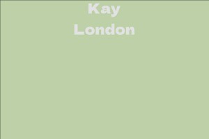 Kay London