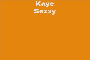 Kaye Sexxy