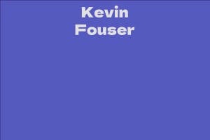 Kevin Fouser