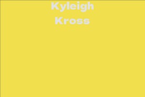 Kyleigh Kross
