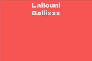 Lailouni Ballixxx