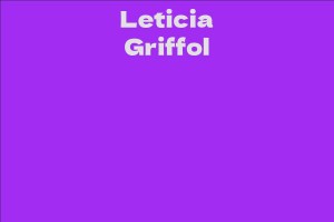 Leticia Griffol - Facts, Bio, Career, Net Worth | AidWiki