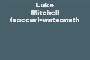 Luke Mitchell (soccer)-watsonsth