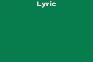 Lyric