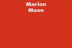 Marion Moon - Facts, Bio, Career, Net Worth | AidWiki