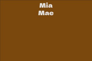 Mia Mae - Facts, Bio, Career, Net Worth | AidWiki