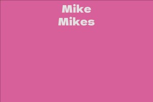 Mike Mikes