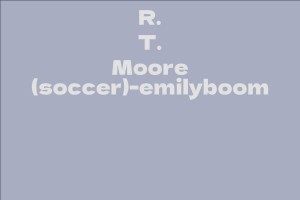 R. T. Moore (soccer)-emilyboom