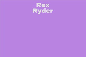 Rex Ryder - Facts, Bio, Career, Net Worth | AidWiki