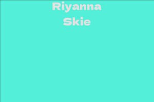 Riyanna Skie