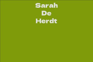 Sarah De Herdt - Facts, Bio, Career, Net Worth AidWiki