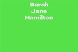Sarah Jane Hamilton - Facts, Bio, Career, Net Worth AidWiki