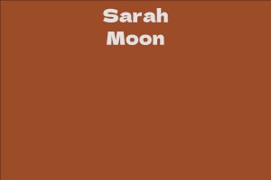 Sarah Moon