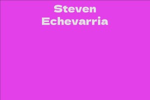 Steven Echevarria