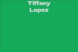 Tiffany Lopez