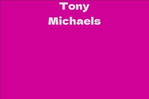Tony Michaels