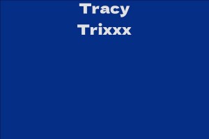Tracy Trixxx