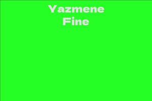 Yazmene Fine